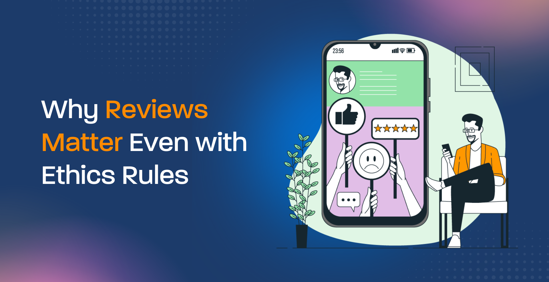 Why Reviews Matter Even with Ethics Rules